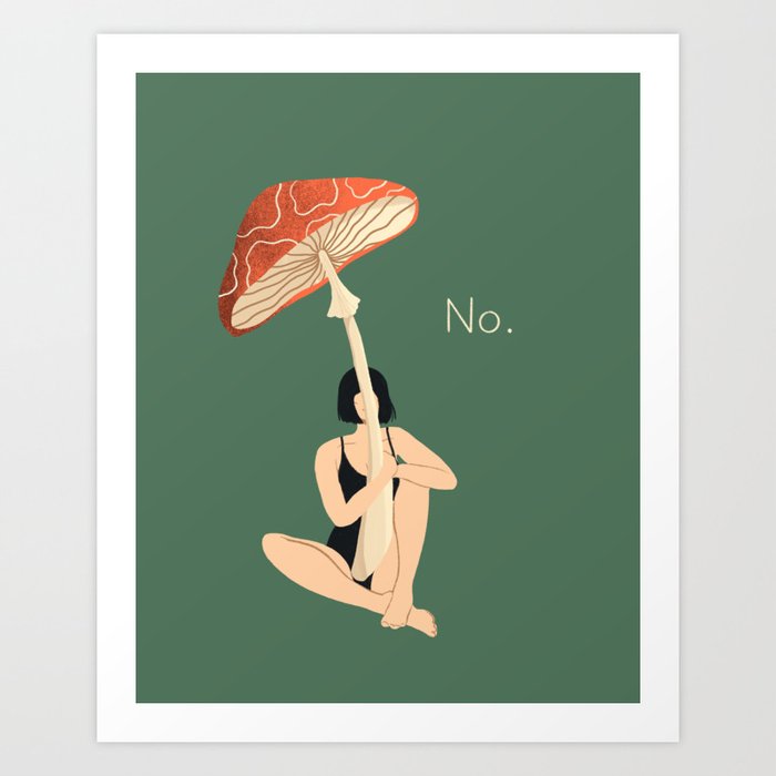Mushroom Defiance  Art Print