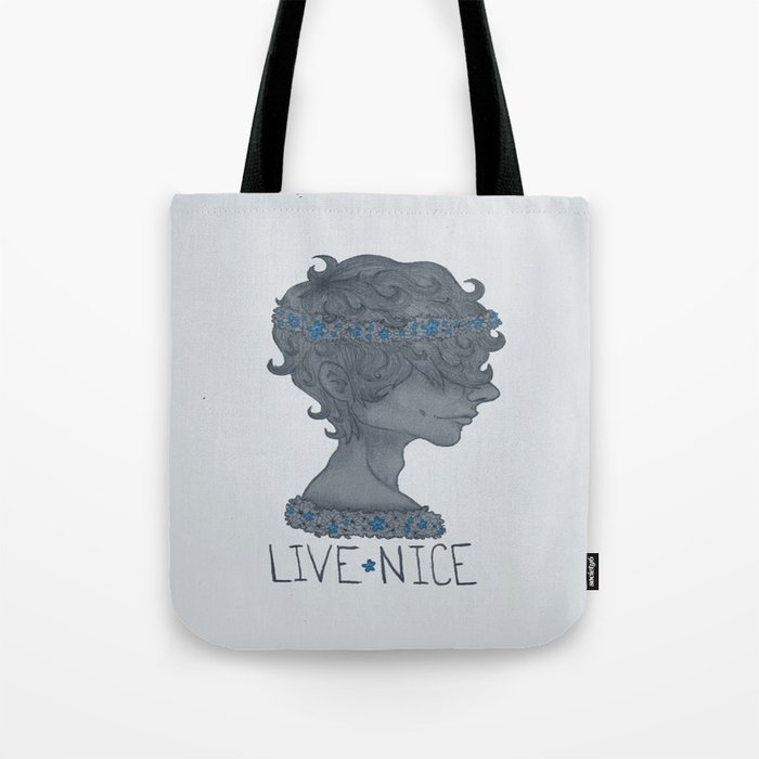 Live Nice (blue) Tote Bag