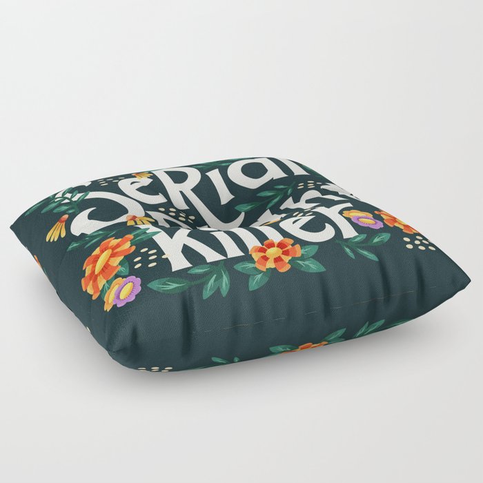 Serial plant killer lettering illustration with flowers and plants VECTOR Floor Pillow