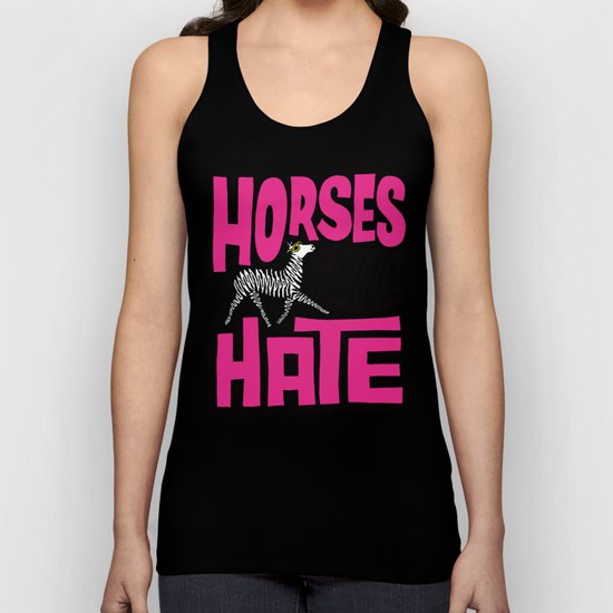 Horses Gonna Hate Unisex Tank Top