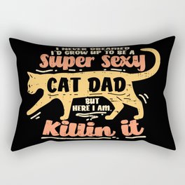 Sexy Cat Dad Father Catfather Kitten Kitty Gift Funny Saying Rectangular Pillow
