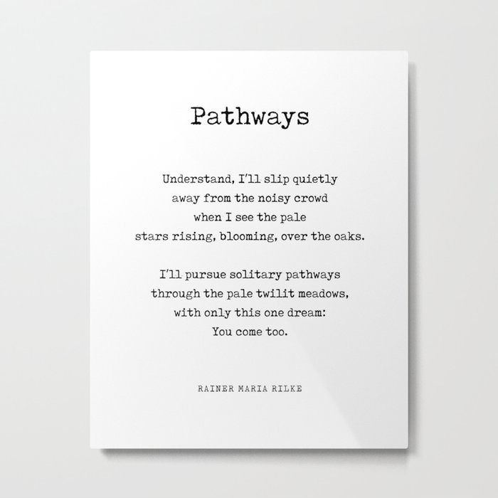 Pathways - Rainer Maria Rilke Poem - Literature - Typewriter Print 1 Metal Print