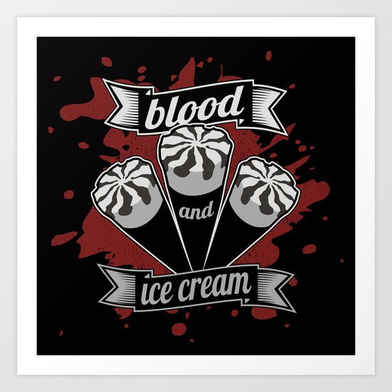 Blood & Ice Cream - Silver Variant Art Print