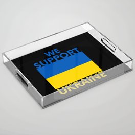 We Support Ukraine Acrylic Tray