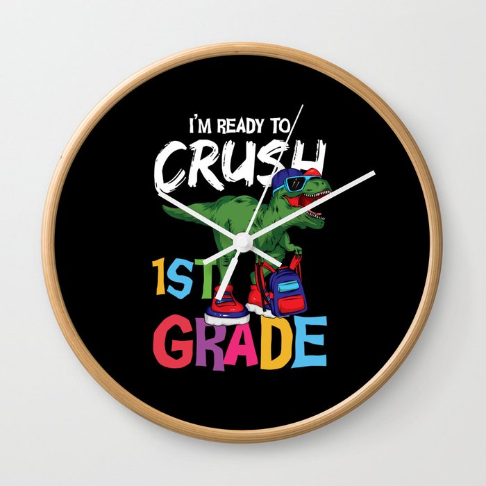 I'm Ready To Crush 1st Grade Dinosaur Wall Clock