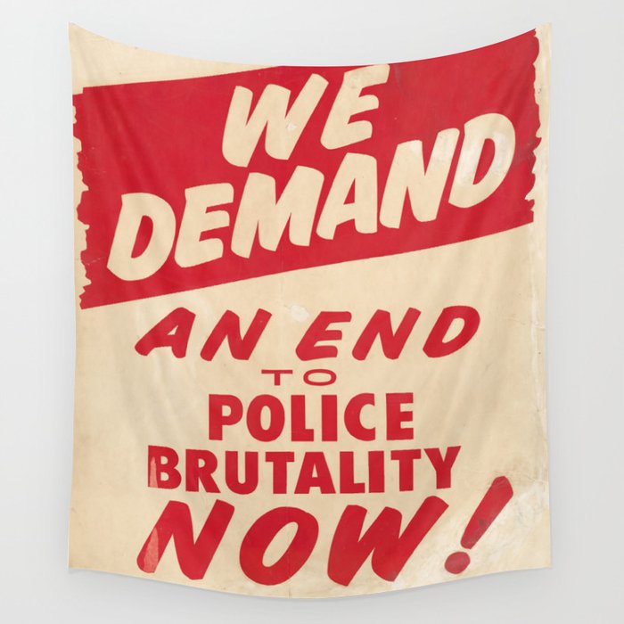 We demand an end to police brutality now! 1968 Civil Rights Protest Poster Wall Tapestry