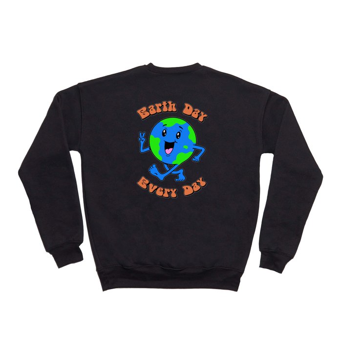 Earth Day Every Day Crewneck Sweatshirt
