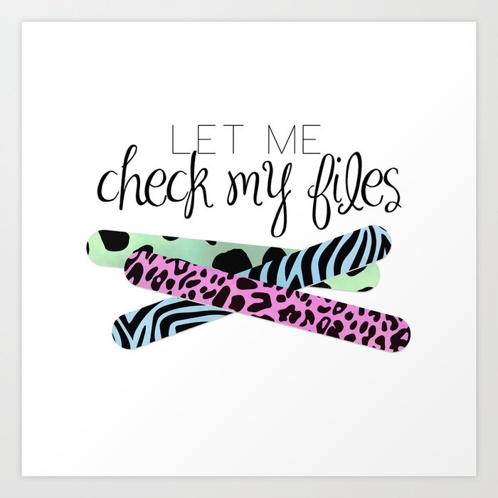 Let Me Check My Files Art Print