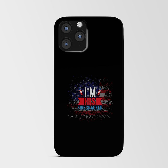 I am HIS Firecracker 4th of july party iPhone Card Case