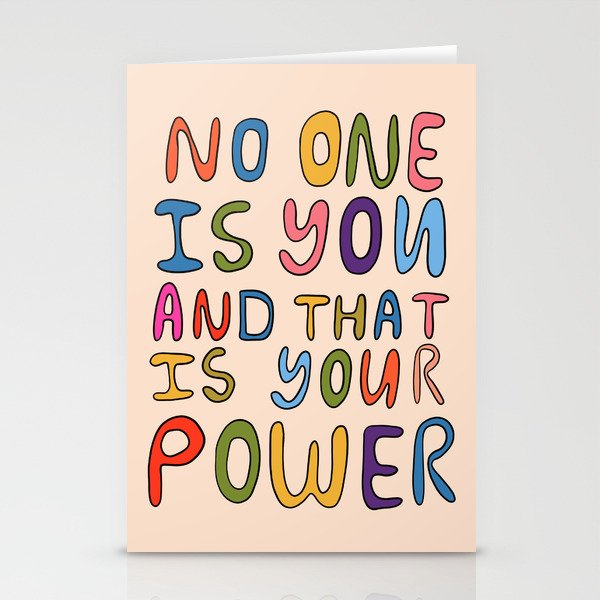 No One Is you And That Is Your Power Stationery Cards