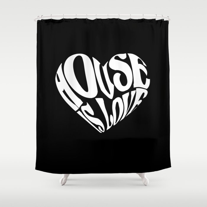 House is Love Shower Curtain
