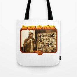 Be Gay, Do Crime Mystery Files Tote Bag