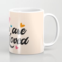 You Are Loved Coffee Mug