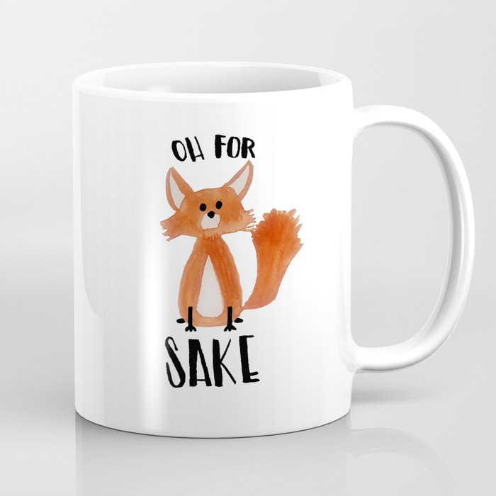 Oh for Fox Sake Coffee Mug