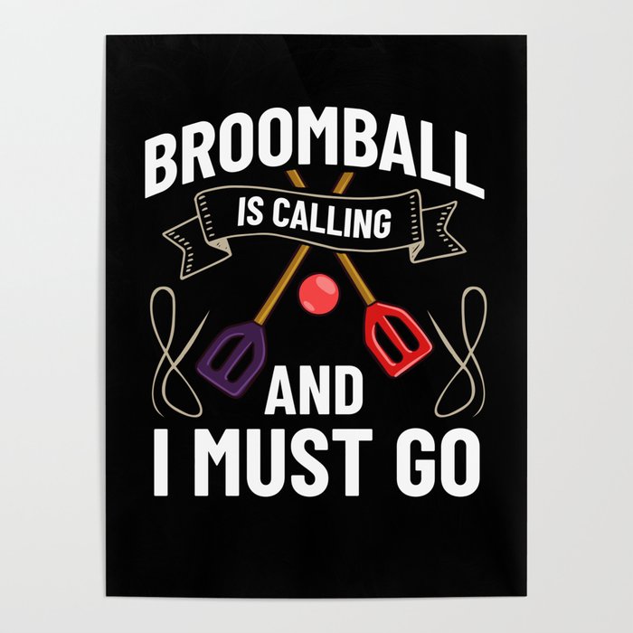 Broomball Stick Game Ball Player Poster