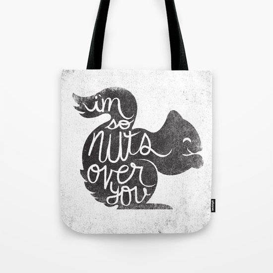 I'M SO NUTS OVER YOU Tote Bag