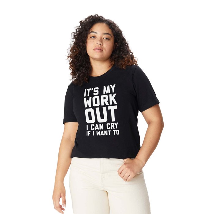 It s My Workout Funny Gym Quote T Shirt by GymGoals Society6