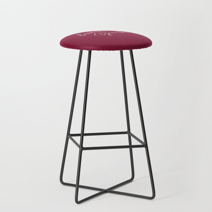 Love the life you live – Passionate Wine Red Bar Stool