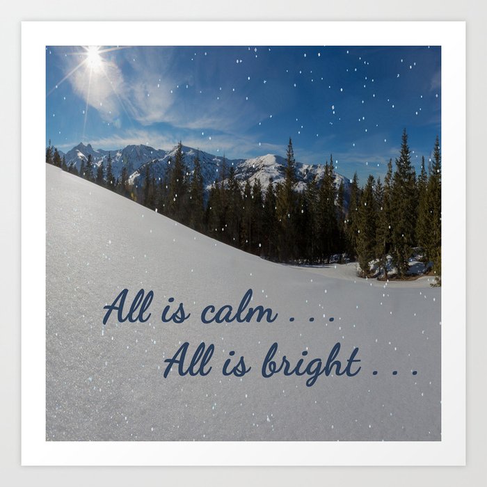 All Is Calm All Is Bright Art Print By Pat71896 Society6