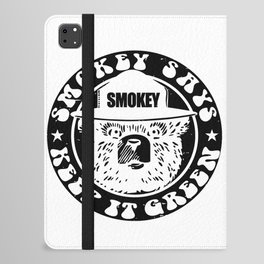 Smokey Bear Wildfire Prevention Campaign Is The Longest-Running Announcement United States Smokey Says Keep It Green Gifts For Everyone Classic T-Shirt iPad Folio Case