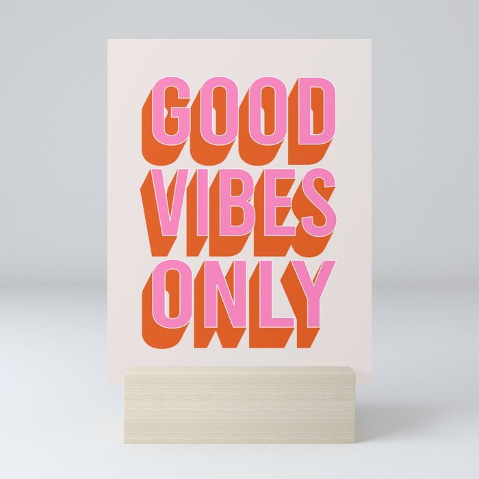 Good Vibes Only (Pink Orange) Mini Art Print