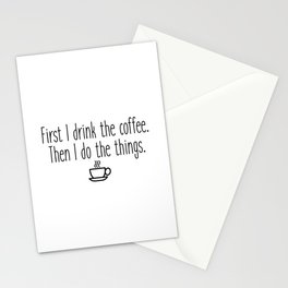 Gilmore Girls - First I drink the coffee Stationery Card