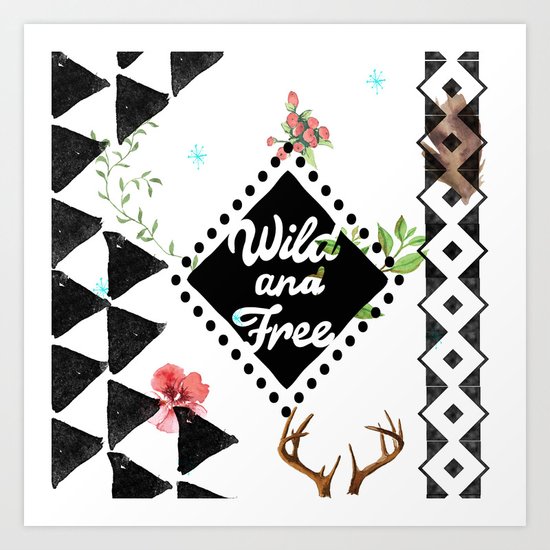Wild and Free Art Print