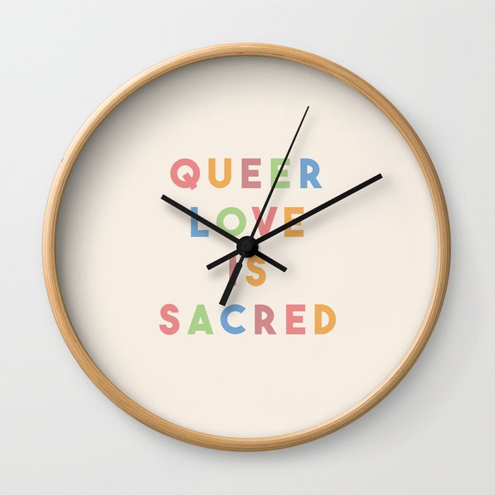 Queer Love is Sacred Wall Clock