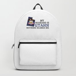 Nothing Scares Me Utahn Husband Utah Backpack | Utah, Usstates, Nation, Nothingscaresme, Utahn, Unitedstates, Dad, Nationality, Graphicdesign, Woman 