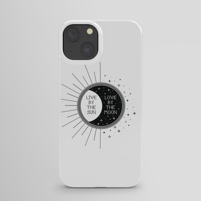 Live by the Sun Love by the Moon iPhone Case