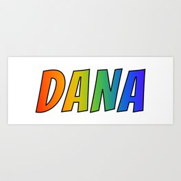 "DANA" First Name Rainbow Spectrum Gradient Colors Pattern Art Print | Graphicdesign, Rainbowcolors, Eye Catching, Firstnamedana, Typographic, Happy, Givennamedana, Colorful, Multicolored, Dananame 