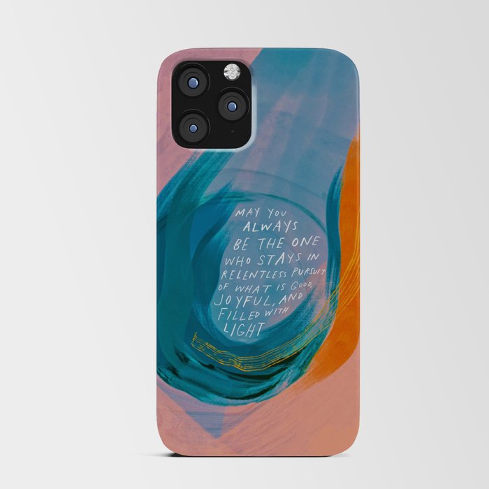 "May You Always Be The One Who Stays In Relentless Pursuit.." iPhone Card Case