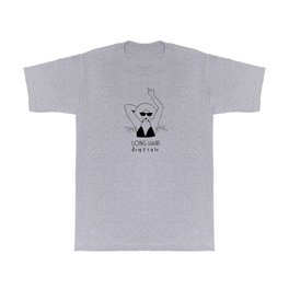 Long Hair Don't Care T Shirt