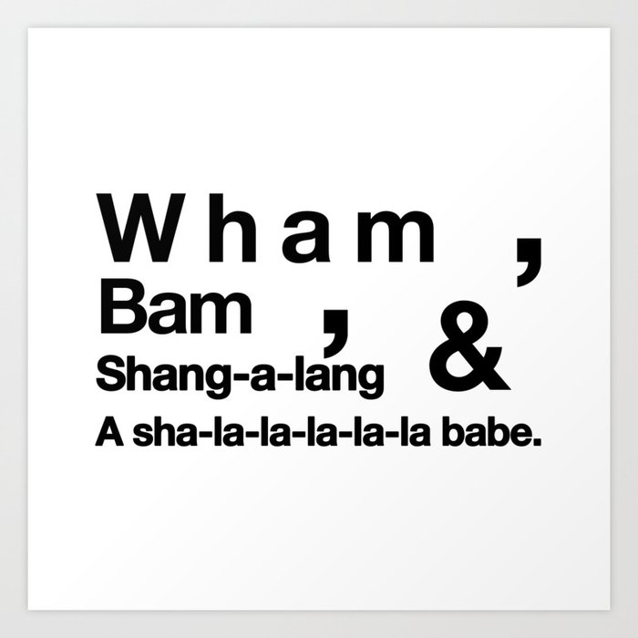 Wham Bam Shang A Lang Helvetica List Art Print By Nelsonswift Society6 Wham Bam Shang A Lang Helvetica List Art Print By Nelsonswift Society6
