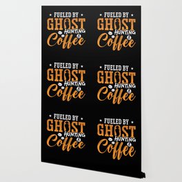 Ghost Hunter Fueled By Ghost Hunting Coffee Hunt Wallpaper