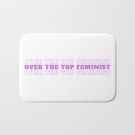 Over The Top Feminist Purple Bath Mat