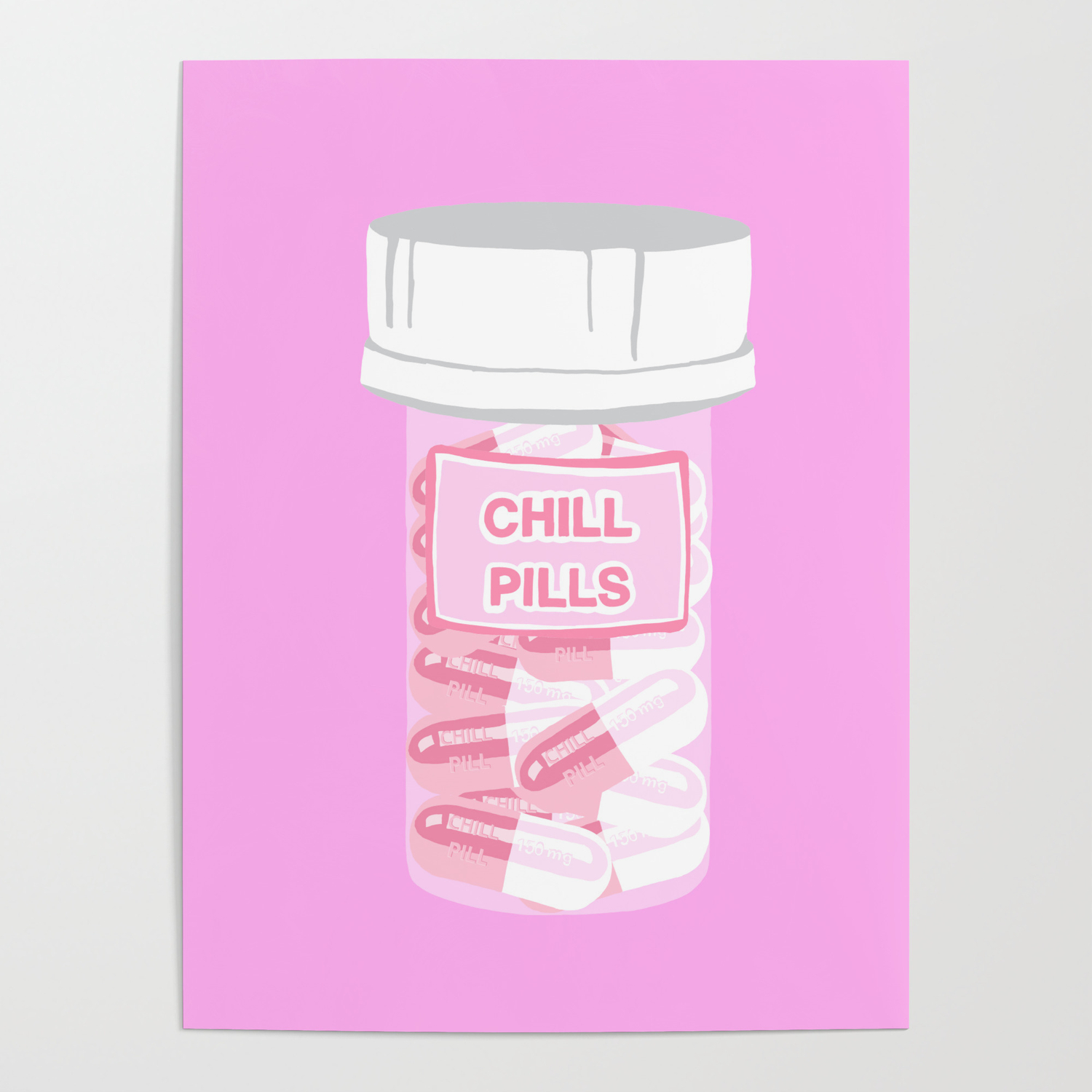 Chill Pill Bottle Pink Poster
