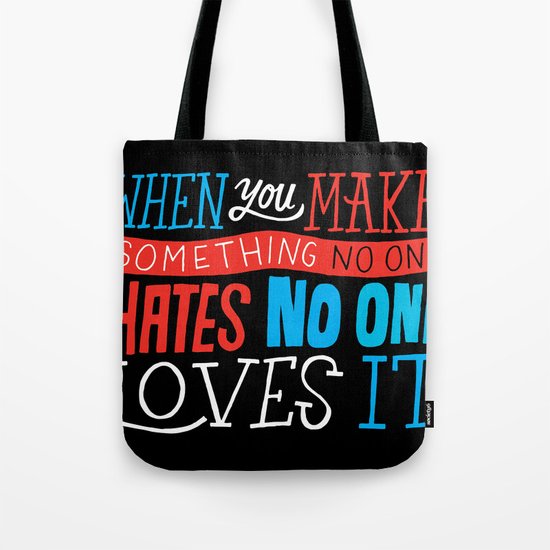 No One Loves It. Tote Bag