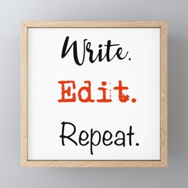 Write. Edit. Repeat. Framed Mini Art Print
