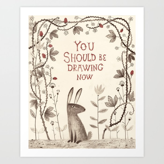 Rabbit says 'draw'! Art Print