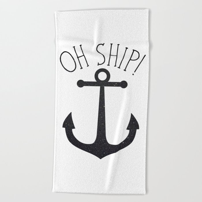 Oh Ship! Anchor Beach Towel