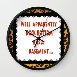Rock Bottom Has A Basement Wall Clock