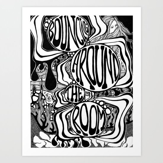Bouncing Around the Room Art Print