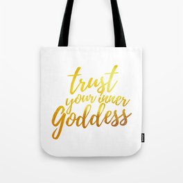 Trust Your Inner Goddess (Gold) Tote Bag