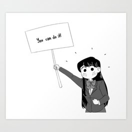 Komi-San You Can Do It! Art Print