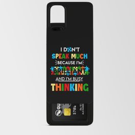 Busy Thinking Autism Awareness Quote Android Card Case