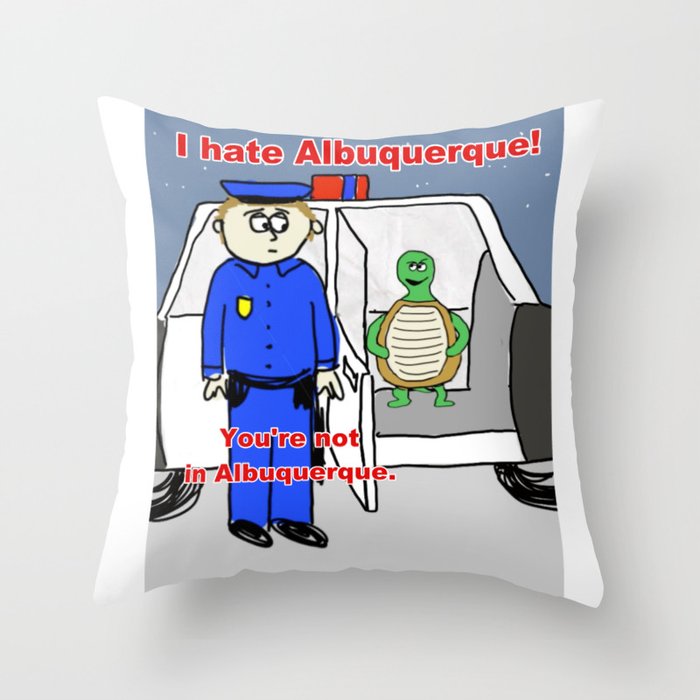 I Hate Albuquerque Throw Pillow