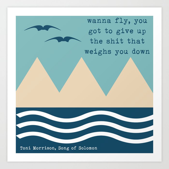 Wanna Fly Toni Morrison Quote Artwork Art Print By Whosafanofvirginiawoolf Society6