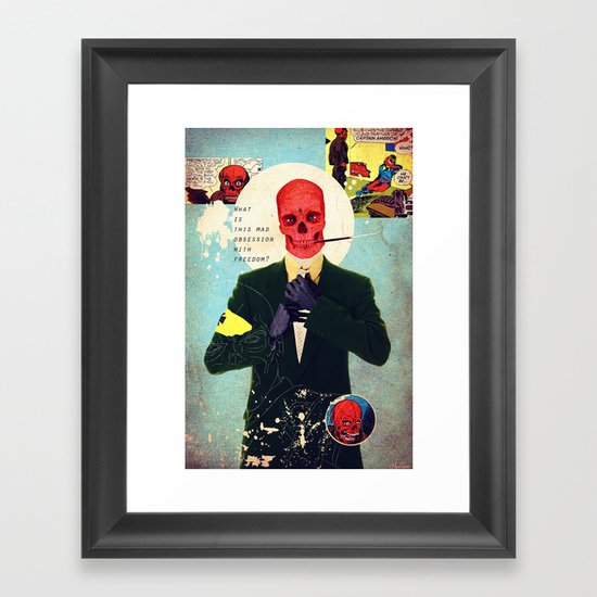 What Is This Mad Obsession With Freedom? Framed Art Print