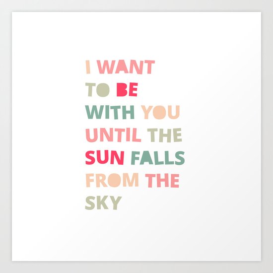 Until the Sun Falls from the Sky Art Print